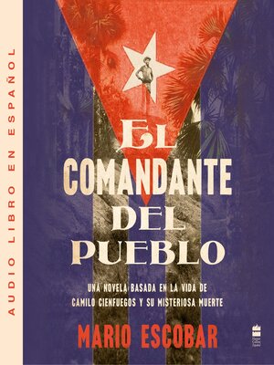 cover image of Village Commander, the \ El comandante del pueblo (Spanish ed.)